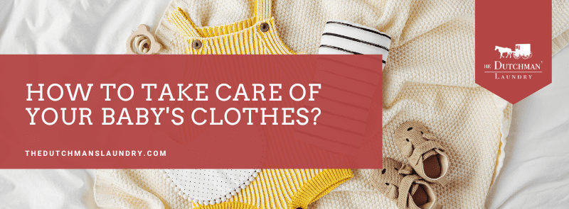 How To take care of your baby's clothes