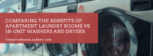 Benefits of Coin-Operated Laundry for Small Apartments