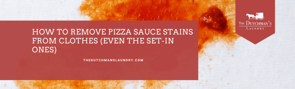 remove pizza sauce stains from clothes banner