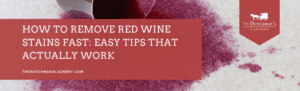 how to remove red wine stains fast