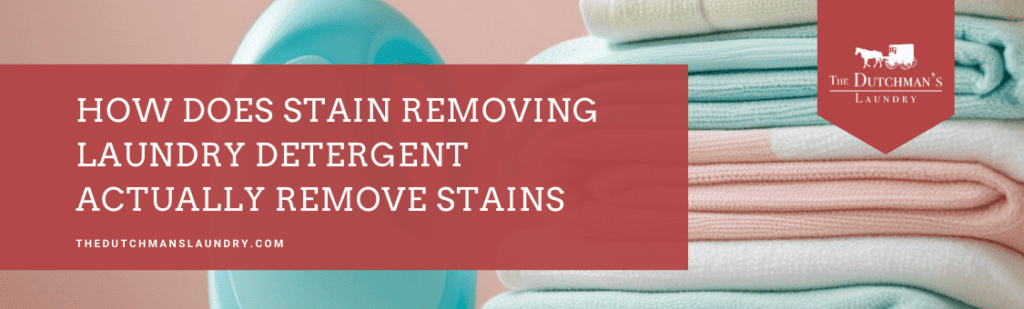 How laundry detergent removes stains