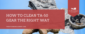 A pile of military TA-50 gear, including a vest, boots, and helmet, with a banner that reads "How to Clean TA-50 Gear the Right Way.